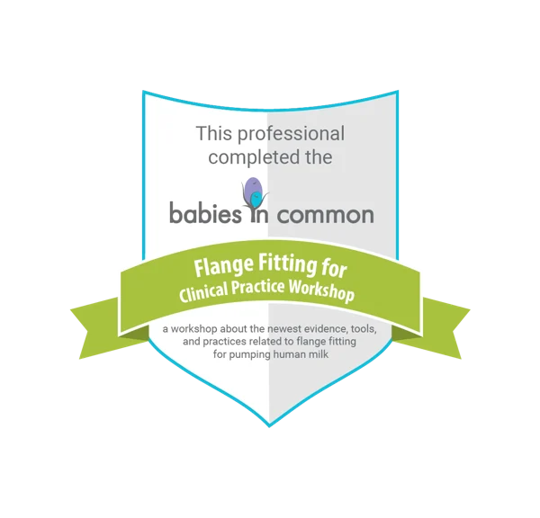 Babies in Common badge confirming completion of the Flange Fitting for Clinical Practice Workshop